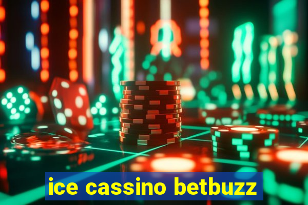 ice cassino betbuzz